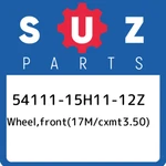 54111-15H11-12Z Suzuki WHEEL,FRONT(17M/CXMT3.50) 5411115H1112Z, New Genuine Oem. Fixed Price $892.09.