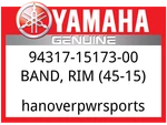 Yamaha Oem Part 94317-15173-00 Band, Rim (45-15). Fixed Price $9.49.