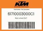 Ktm Genuine Rear Wheel 6X17 - 61710003000C1. Fixed Price $559.87.