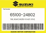 Suzuki Genuine Tire, Rear (140/80-15 M/c 67H) 65100-24B02. Fixed Price $142.69.