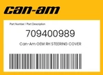Can-am Genuine Rh Steering Cover 709400989. Fixed Price $16.98.