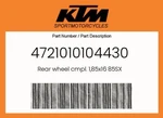 Ktm Genuine Rear Wheel Cmpl. 1,85X16 85SX - 4721010104430. Fixed Price $766.69.