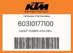 Ktm Genuine Gasket Rubber 4.5IN.X18IN. - 60310177100. Fixed Price $56.12.