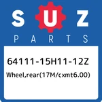 64111-15H11-12Z Suzuki WHEEL,REAR(17M/CXMT6.00) 6411115H1112Z, New Genuine Oem P. Fixed Price $1052.47.
