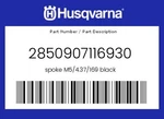 Husqvarna Genuine Spoke M5/4.37/169 Black - 2850907116930. Fixed Price $5.14.
