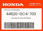 Honda Genuine Collar, Fr. Axle Distance 44620-GC4-700. Fixed Price $13.63.