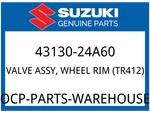 Suzuki Oem Part 43130-24A60 Valve Assy,wheel Rim (TR412). Fixed Price $7.54.