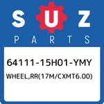64111-15H01-YMY Suzuki WHEEL,RR(17M/CXMT6.00) 6411115H01YMY, New Genuine Oem Par. Fixed Price $1265.47.