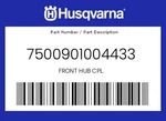 Husqvarna Genuine Front Hub Cpl. - 7500901004433. Fixed Price $336.87.